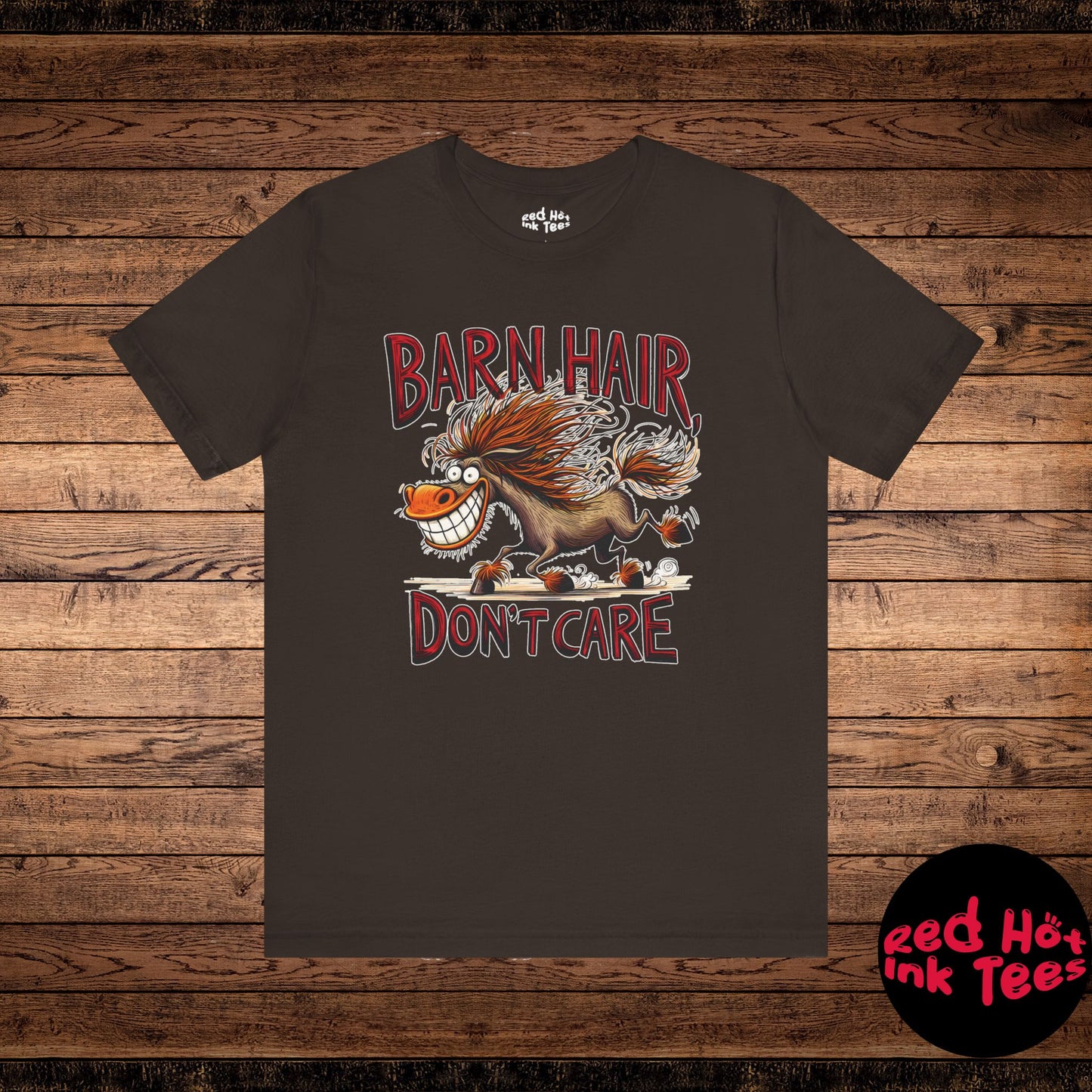 🐴 "Barn Hair, Don't Care" Funny Wild Horse T-Shirt 🐴