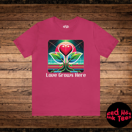 🌺💗 "Love Grows Here" Tee 🌱💕