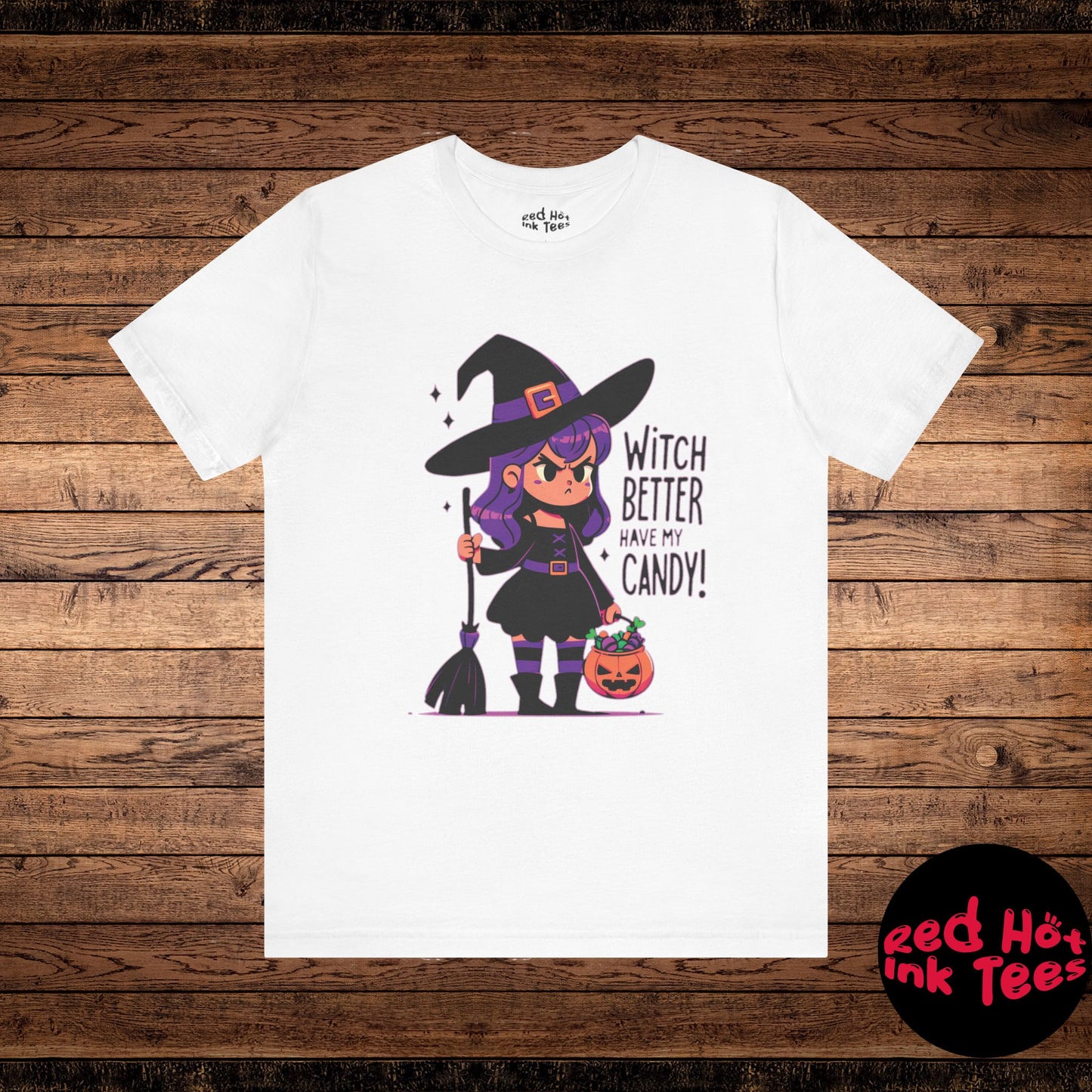 🧙‍♀️ "Witch Better Have My Candy!" Cute Halloween T-Shirt 🎃