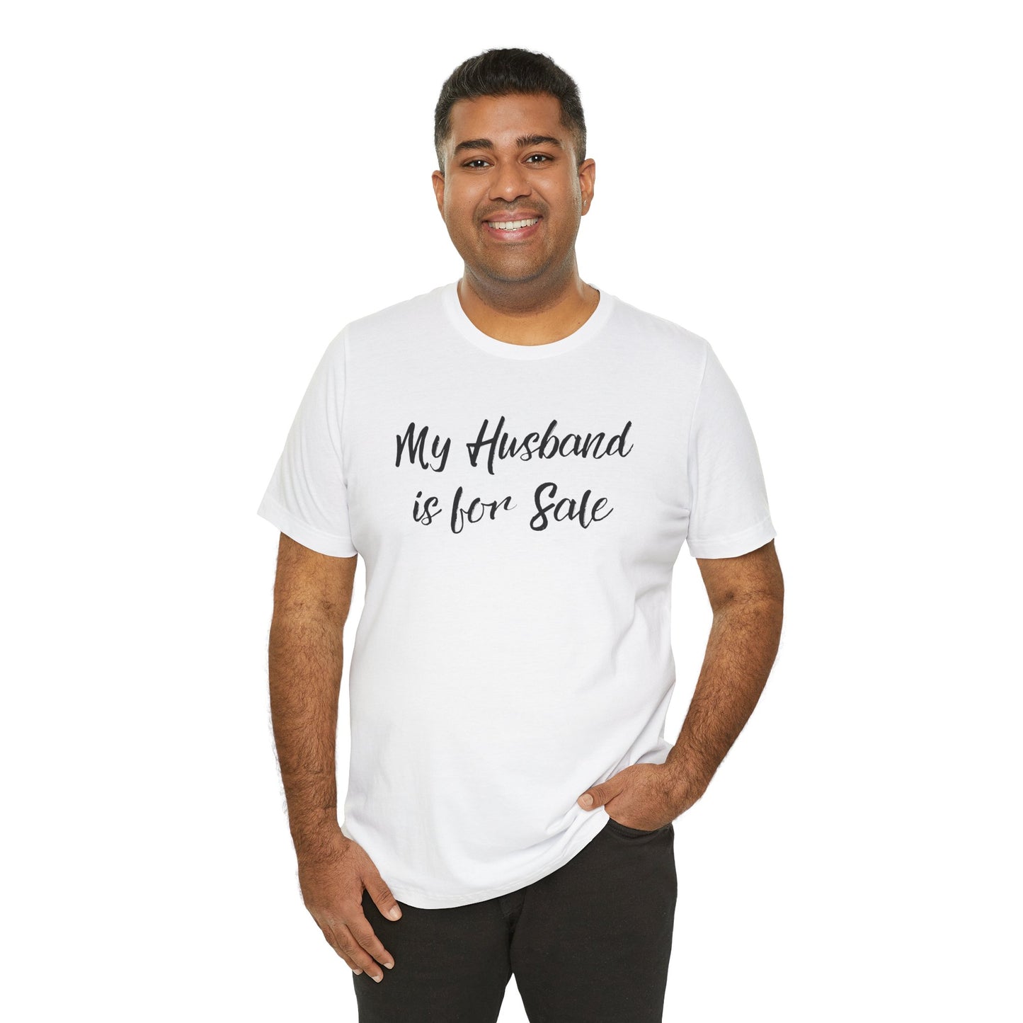 My Husband is for Sale Tee