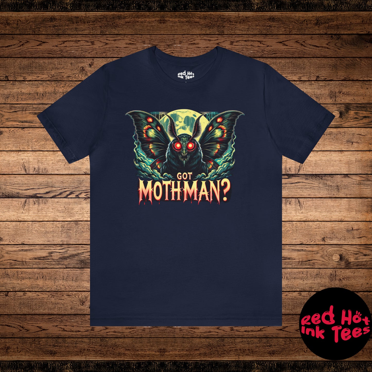 🌕 "Got Mothman? Tee" 🦋