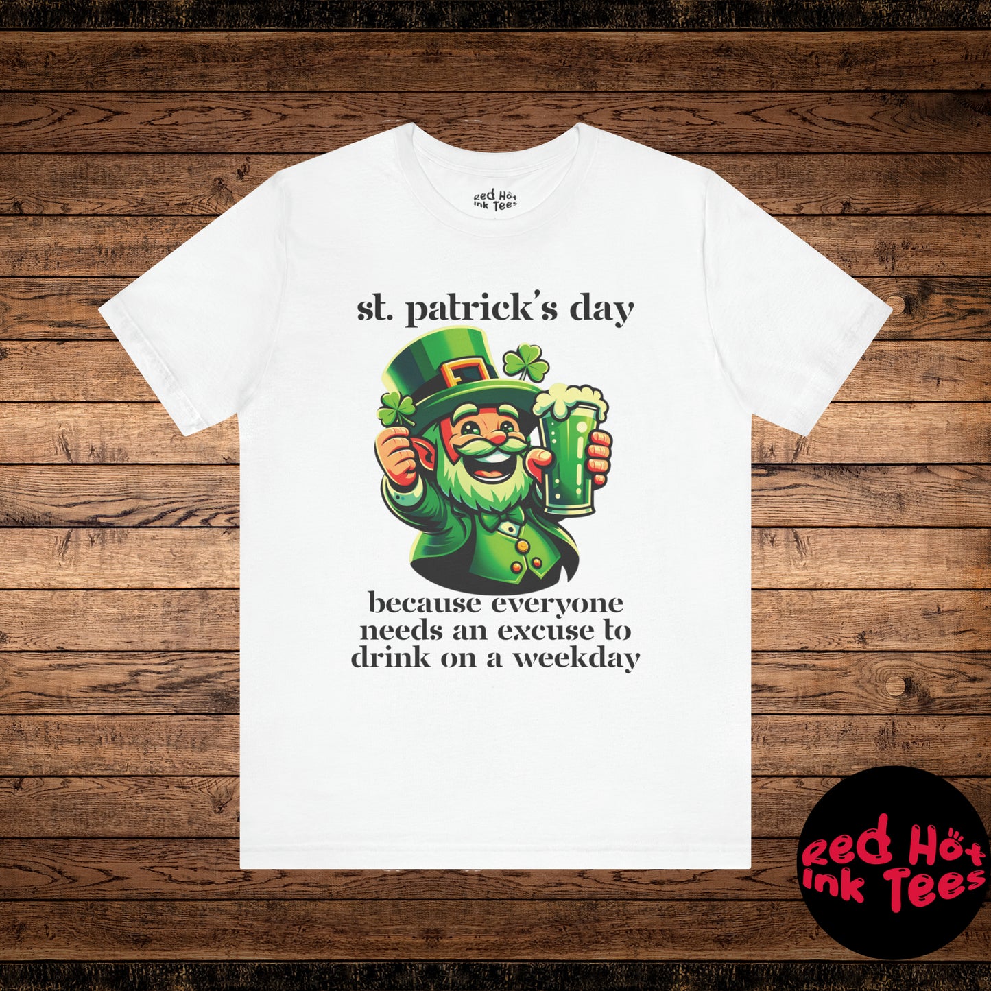 St. Patrick's Day: Because Everyone Needs an Excuse to Drink on a Weekday Tee