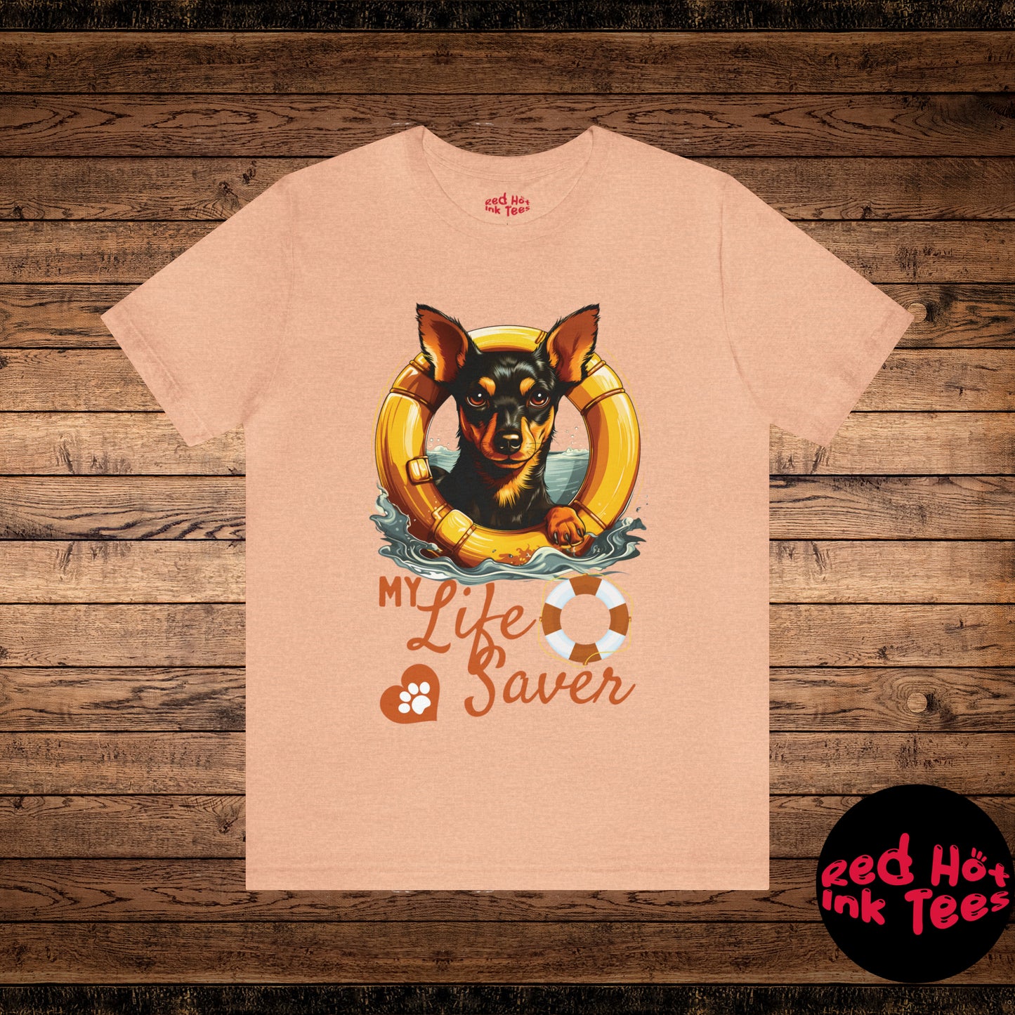 My Life Saver Miniature Pinscher Dog Tee