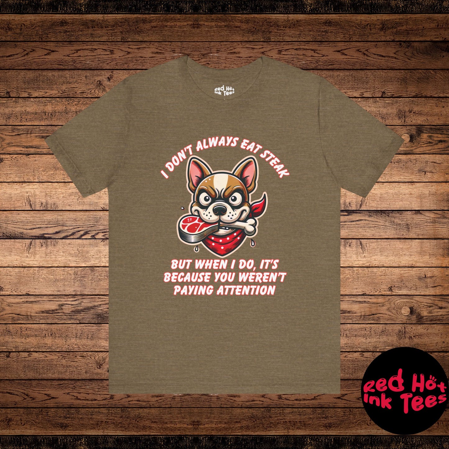 Angry French Bulldog Bandit Steak Tee