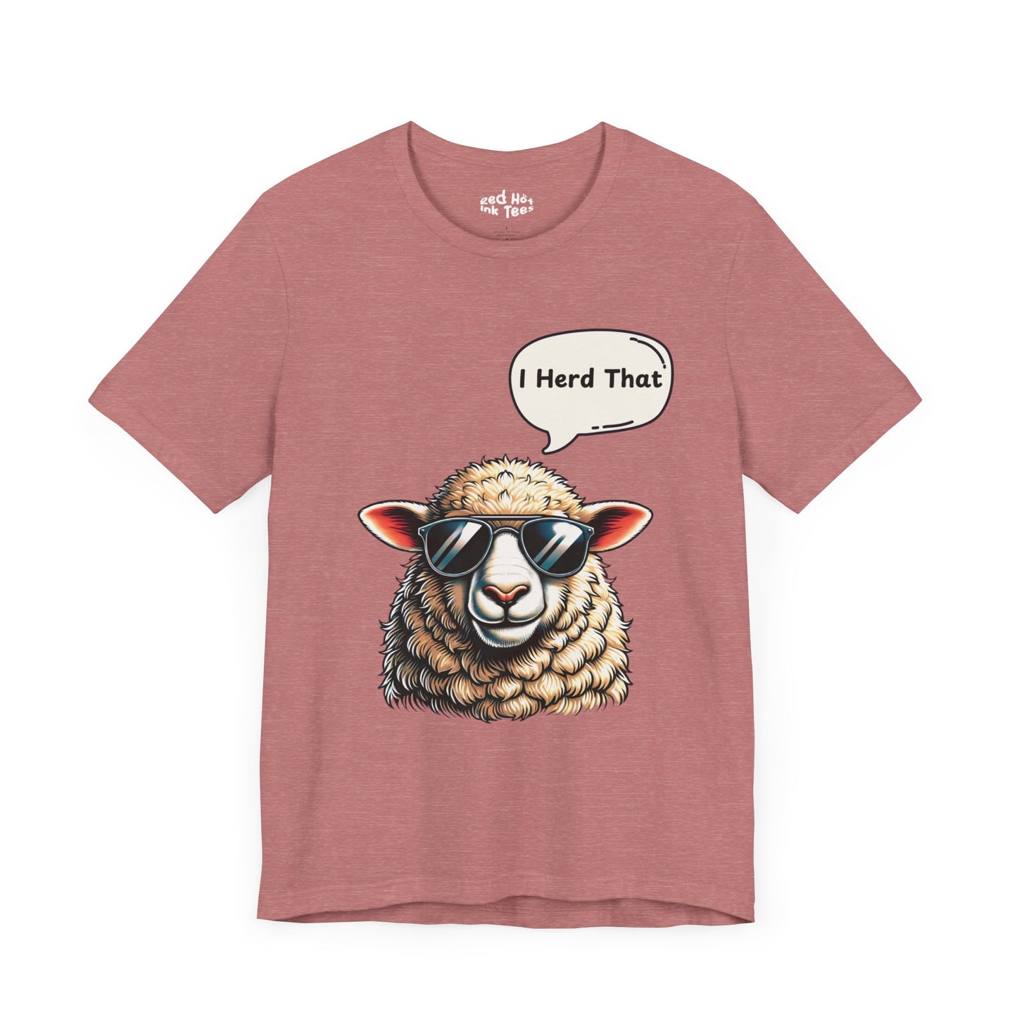 Cool Sheep With Attitude - Funny "I Herd That" Tee