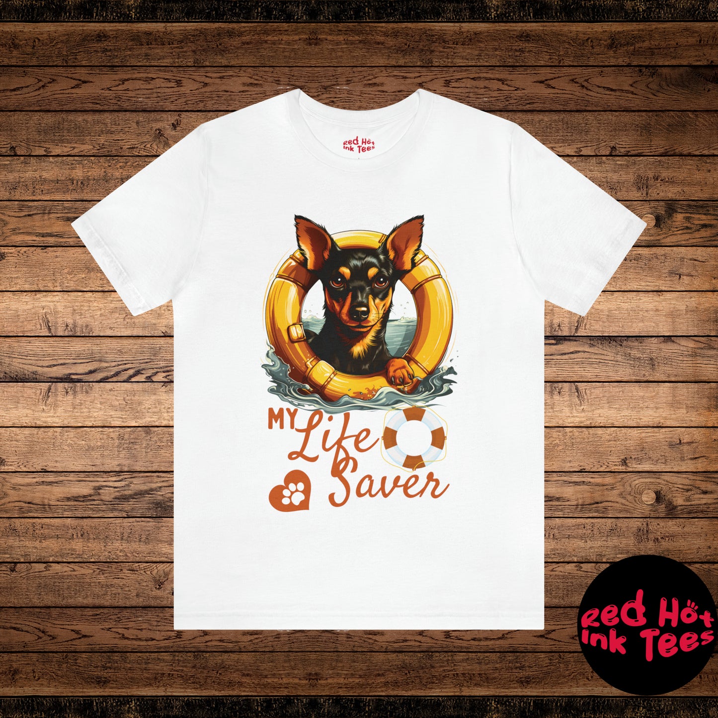 My Life Saver Miniature Pinscher Dog Tee