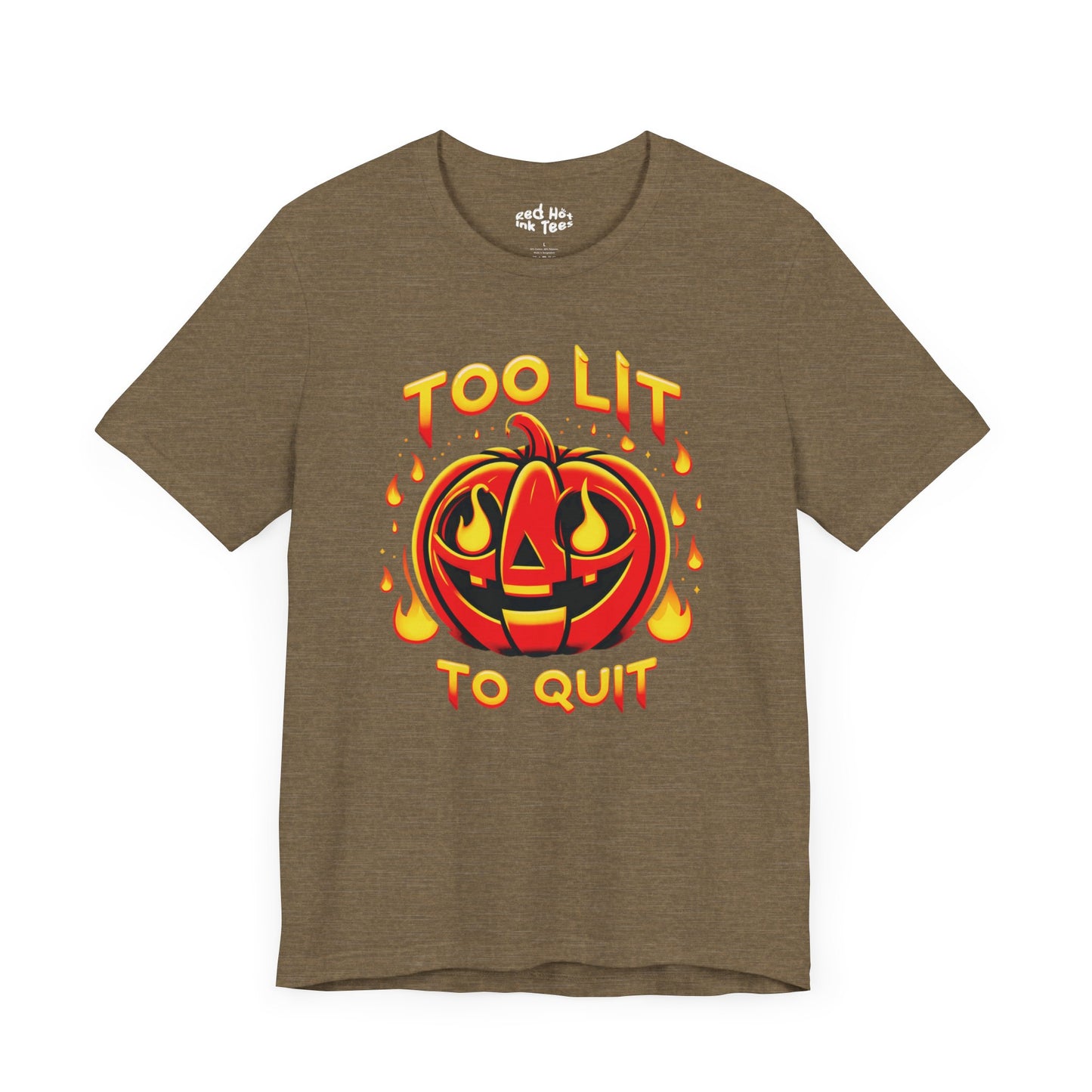 🎃🔥 "Too Lit to Quit" Fiery Jack-O'-Lantern Halloween T-Shirt 🔥🎃