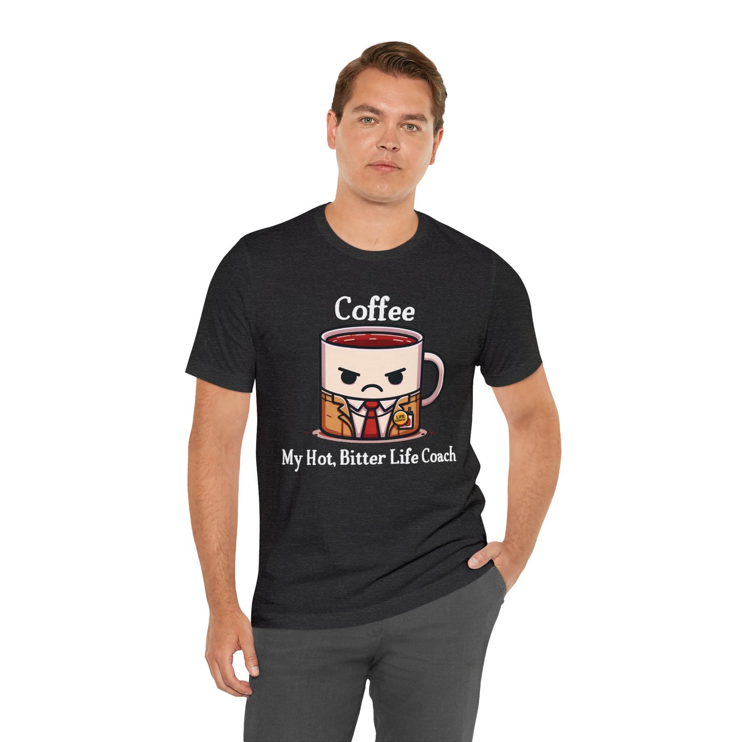 ☕ Coffee - My Hot, Bitter Life Coach Tee 📚