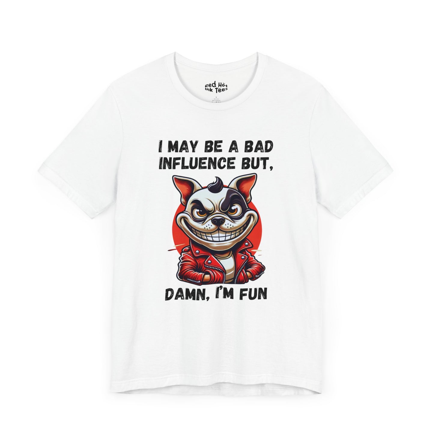 French Bulldog Damn I'm Fun Tee