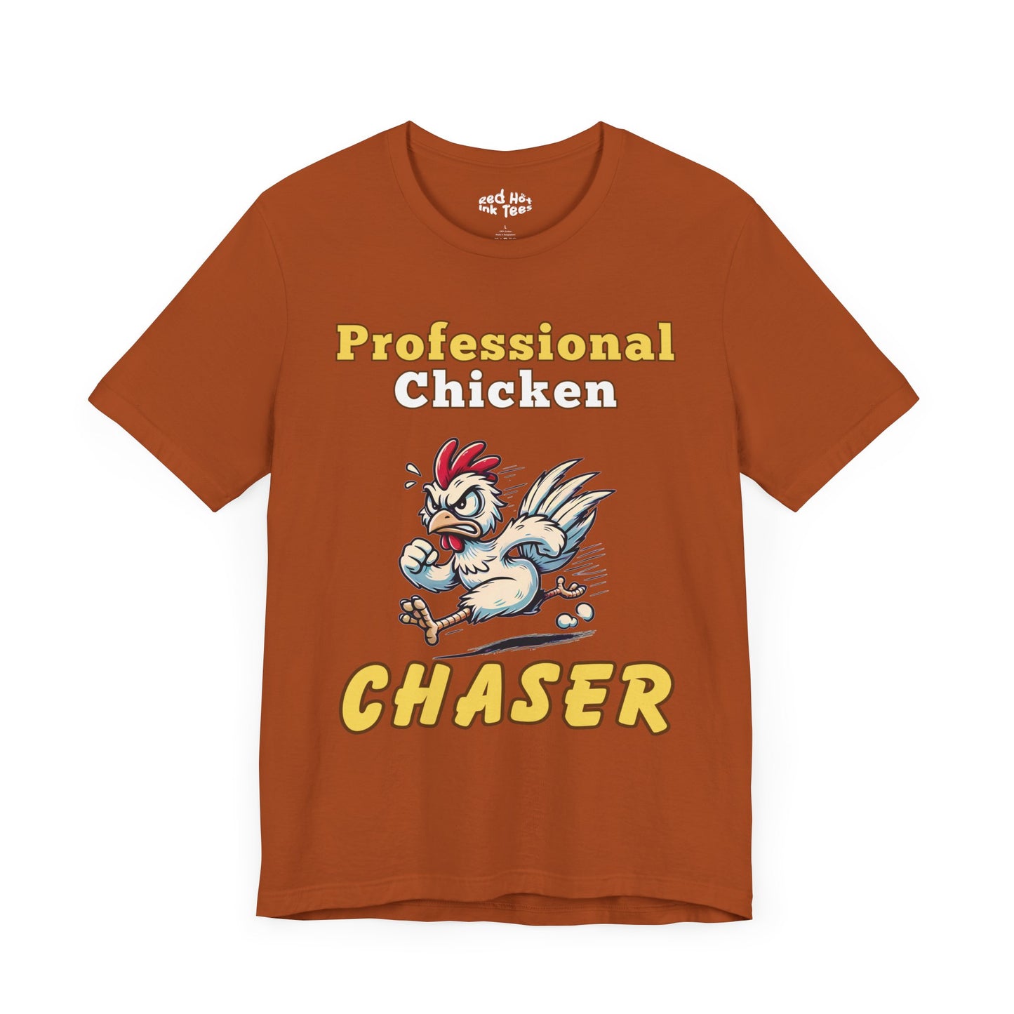 Professional Chicken Chaser Tee