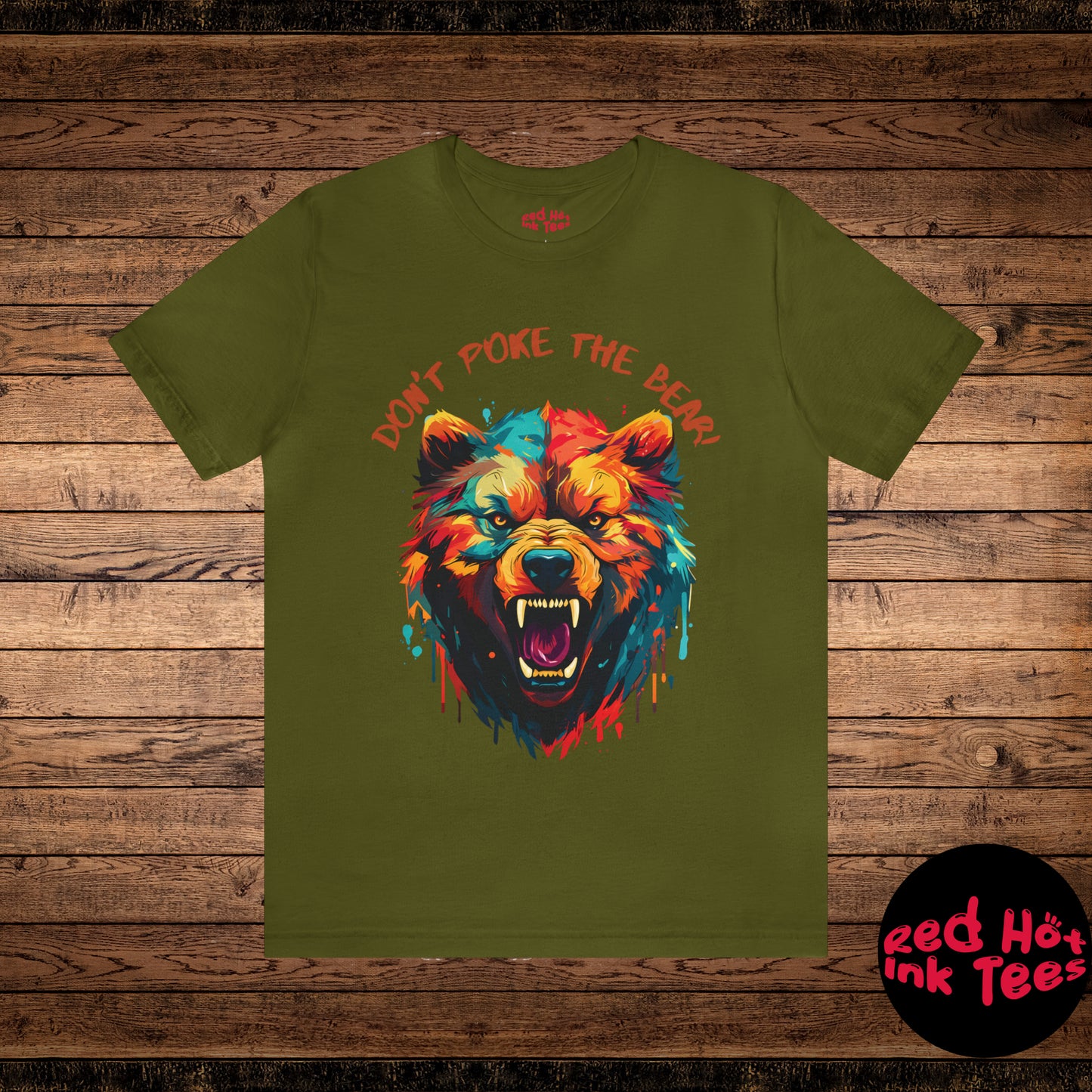 Don't Poke The Bear! Tee