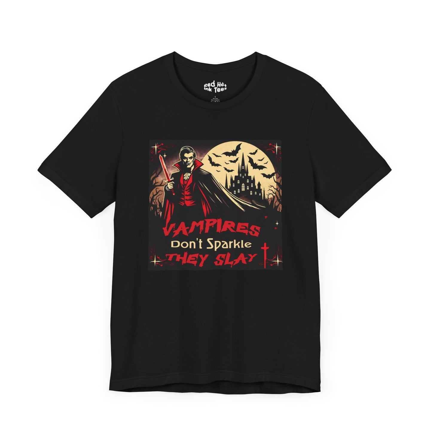 🧛‍♂️ "Vampires Don't Sparkle, They Slay" Fierce Vampire T-Shirt 🩸