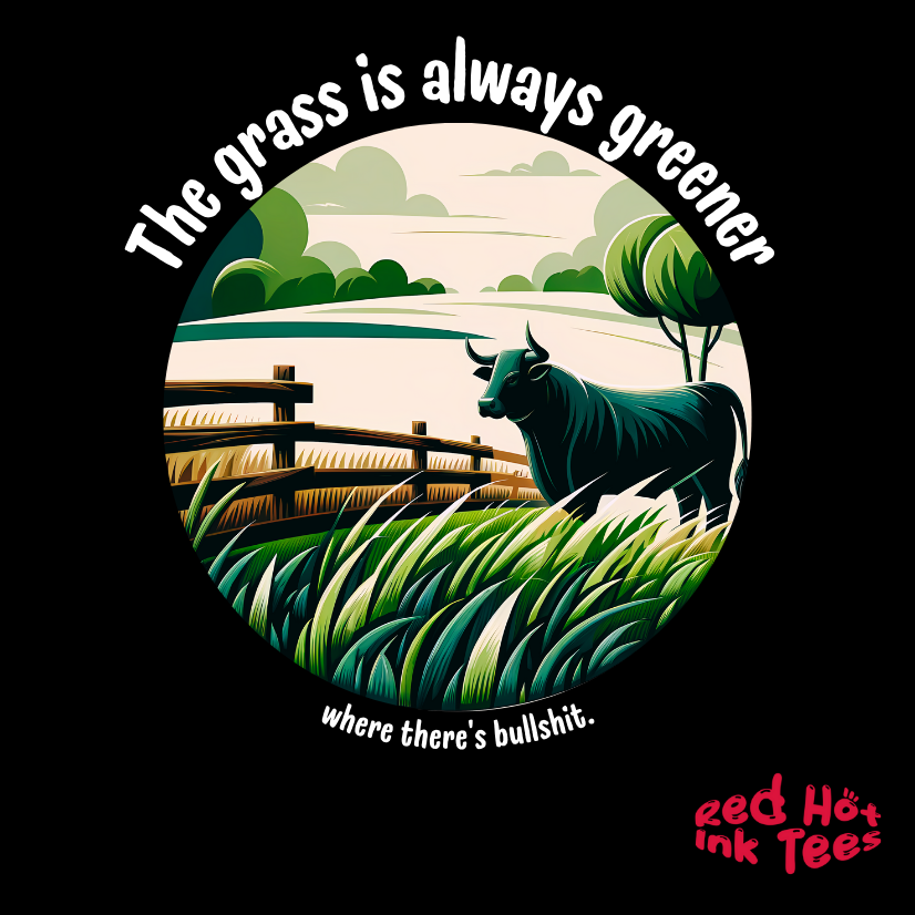 🐄 The Grass is Always Greener Tee 🌱