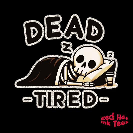 💀 "Dead Tired" Funny Skeleton Sleep T-Shirt 💀