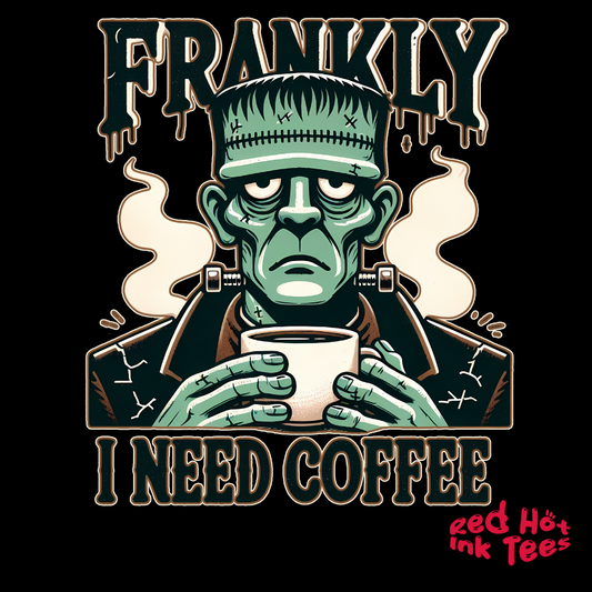 ☕ "Frankly, I Need Coffee" Funny Frankenstein Halloween T-Shirt 🧟‍♂️