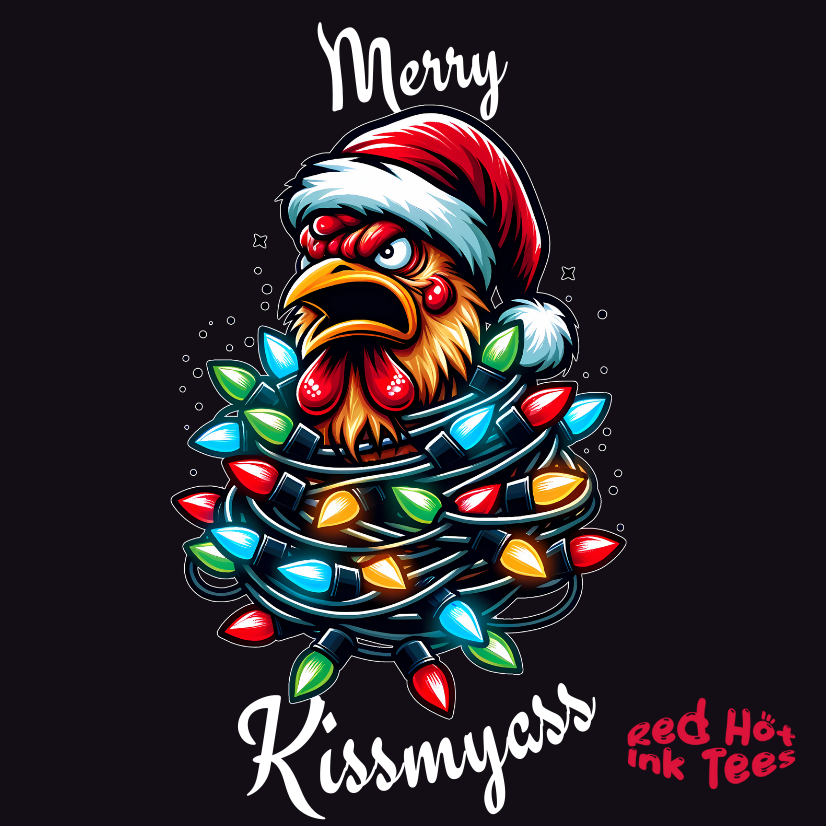 Merry Kissmyass Chicken Tee