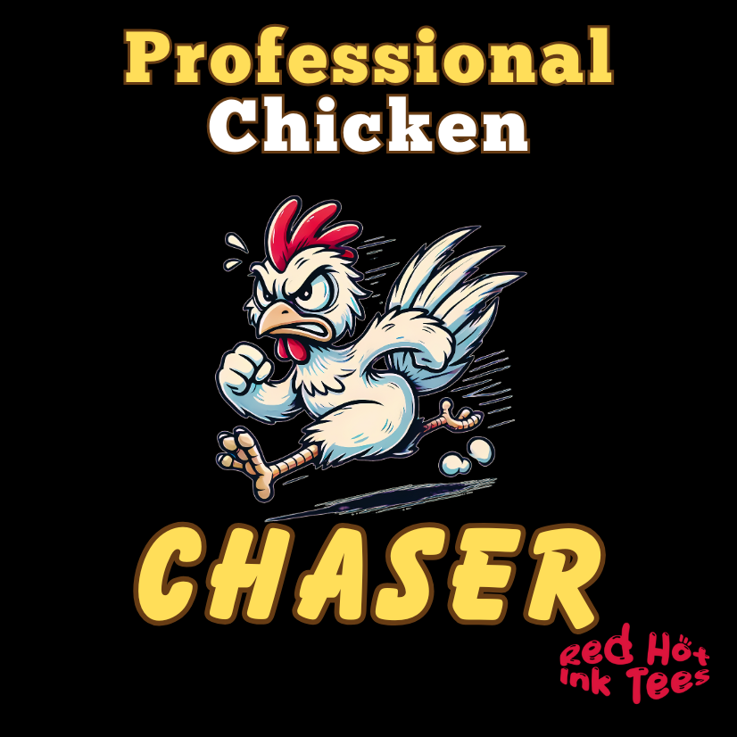 Professional Chicken Chaser Tee