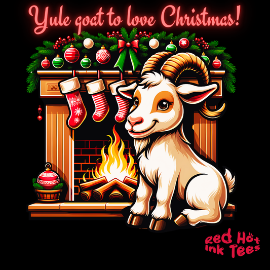 Yule Goat to Love Christmas! Tee